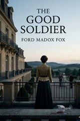 The Good Soldier - Ford Madox Ford - 9791043137440