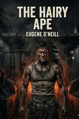 The Hairy Ape - Eugene O'Neill - 9791043137488