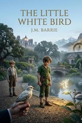 The Little White Bird - James Matthew Barrie - 9791043137914