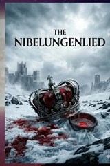 The Nibelungenlied - Anonymous - 9791043138263