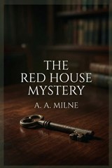 The Red House Mystery - A a Milne - 9791043138539