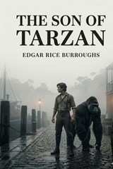 The Son of Tarzan - Edgar Rice Burroughs - 9791043138836