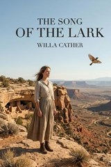 The Song of the Lark - Willa Cather - 9791043138850