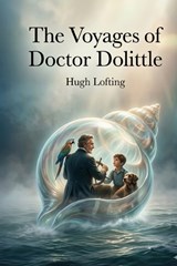 The Voyages of Doctor Dolittle - Hugh Lofting - 9791043139208