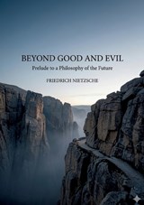 Beyond Good and Evil - Friedrich Wilhelm Nietzsche - 9791043140563