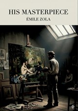His Masterpiece - Émile Zola - 9791043141515