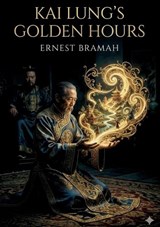 Kai Lung's Golden Hours - Ernest Bramah - 9791043141768