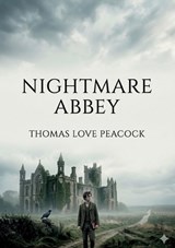 Nightmare Abbey - Thomas Love Peacock - 9791043142413