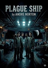 Plague Ship - Andre Norton - 9791043142741