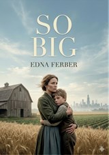 So Big - Edna Ferber - 9791043143182