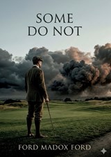 Some Do Not ... - Ford Madox Ford - 9791043143205