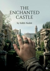 The Enchanted Castle - Edith Nesbit - 9791043144011