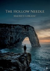 The Hollow Needle - Maurice LeBlanc - 9791043144257