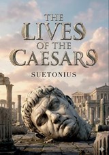 The Lives of the Caesars - Suetonius - 9791043144646