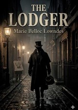 The Lodger - Marie Belloc Lowndes - 9791043144653