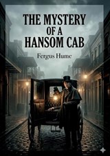 The Mystery of a Hansom Cab - David Hume - 9791043144929
