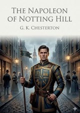 The Napoleon of Notting Hill - Cecil Chesterton - 9791043144950