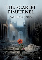 The Scarlet Pimpernel - Baroness Orczy - 9791043145346
