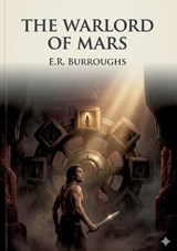 The Warlord of Mars - Edgar Rice Burroughs - 9791043145933