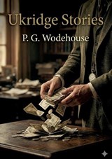 Ukridge Stories - P G Wodehouse - 9791043146336