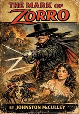 The Mark of Zorro - Johnston McCulley - 9791043147715