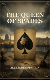 The Queen of Spades - Alexander Pushkin - 9791044601919