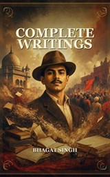 Complete Writings - Bhagat Singh - 9791044603166