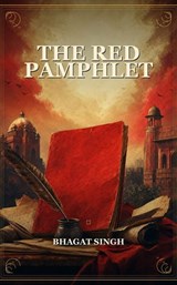 The Red Pamphlet - Bhagat Singh - 9791044603302