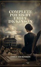 Complete Poems by Emily Dickinson - Emily Dickinson - 9791044604866