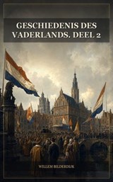 Geschiedenis des vaderlands. Deel 2 - Willem Bilderdijk - 9791044606709