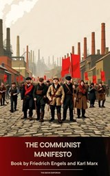 The Communist Manifesto - Friedrich Engels ; Karl Marx - 9791070054802