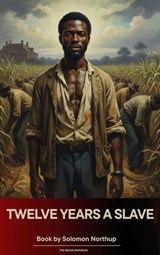 Twelve Years a Slave - Solomon Northup - 9791070055397
