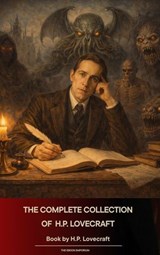 The Complete Collection of H. P. Lovecraft - H. P. Lovecraft - 9791070056714