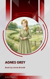 Agnes Grey - Anne Brontë - 9791070057476