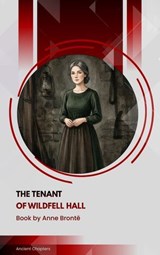 The Tenant of Wildfell Hall - Anne Brontë - 9791070057483