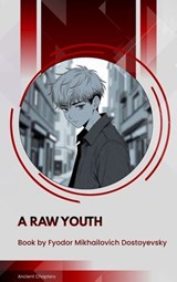 A Raw Youth - Fyodor Mikhailovich Dostoyevsky - 9791070058046