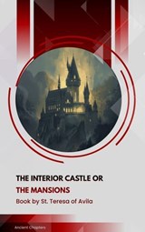 The Interior Castle or The Mansions - St. Teresa of Avila - 9791070059548