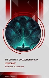 The Complete Collection of H. P. Lovecraft - H. P. Lovecraft - 9791070130728