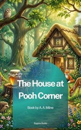 The House at Pooh Corner - A. A. Milne - 9791070132197