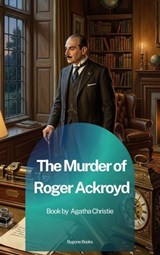 The Murder of Roger Ackroyd - Agatha Christie - 9791070132241