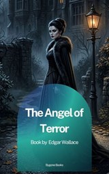 The Angel of Terror - Edgar Wallace - 9791070132784
