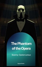 The Phantom of the Opera - Gaston Leroux - 9791070133057