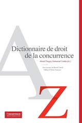 Dictionnaire de droit de la concurrence - Muriel Chagny ; Emmanuel Combe - 9791094201473