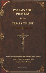 Psalms and Prayers for Trials of Life - Izaya Publishing - 9791098311710