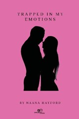 TRAPPED IN MY EMOTIONS - HAYFORD,  Naana - 9791220104296