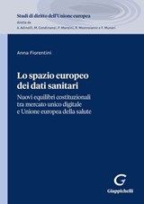 Lo spazio europeo dei dati sanitari - Anna Fiorentini - 9791221168044