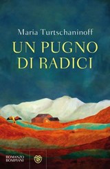 Un pugno di radici - Maria Turtschaninoff - 9791221702774