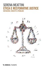 Etica e restorative justice - Serena Meattini - 9791222327730