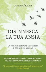 Disinnesca la tua ansia - Owen O'Kane - 9791223228364