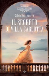 Il segreto di villa Carlotta - Silvia Montemurro - 9791223279106